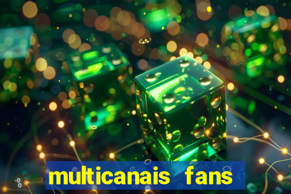 multicanais fans jogo ao vivo